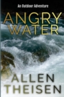Image for Angry Water : An Outdoor Adventure