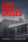 Image for Lost Causes: Silent Scream