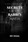Image for Secrets of the Rabbi&#39;s Mafia