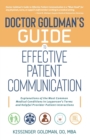 Image for Dr. Goldman&#39;s Guide to Effective Patient Communication