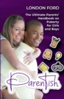 Image for Parentish : The Ultimate Parents&#39; Handbook on Puberty for Girls and Boys