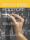 Image for Math 1000 ADDITION PROBLEMS AND SOLUTIONS