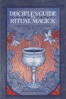 Image for Disciple&#39;S Guide to Ritual Magick