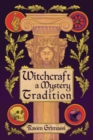 Image for Witchcraft : A Mystery Tradition