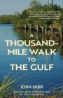 Image for A Thousand-Mile Walk to the Gulf (Warbler Classics Annotated Edition)