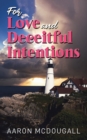 Image for For Love &amp; Deceitful Intentions