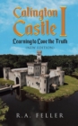 Image for Calington Castle I : Learning to Love the Truth (New Edition)