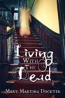 Image for LIVING WITH THE DEAD