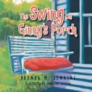 Image for The Swing on Ginny&#39;s Porch