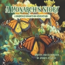Image for A Monarch&#39;s Story : A Marigold Mountain Adventure