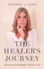 Image for The Healer&#39;s Journey