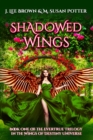 Image for Shadowed Wings : Book 1 in the Evertrue Trilogy