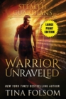 Image for Warrior Unraveled (Stealth Guardians #3)