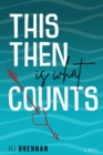 This Then Is What Counts - Brennan, HJ