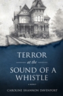 Image for Terror at the Sound of a Whistle