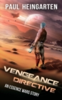 Image for Vengeance Directive : An Interstellar War Story