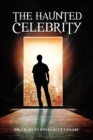 Image for The Haunted Celebrity
