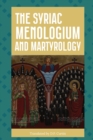 Image for The Syriac Menologium and Martyrology