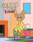Image for Gerry Mouse: Trilogy