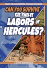 Image for Can You Survive the Twelve Labors of Hercules? : A Choose Your Path Book
