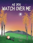 Image for As You Watch Over Me