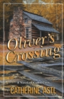 Image for Oliver&#39;s Crossing : A Novel of Cades Cove