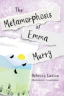 Image for The Metamorphosis of Emma Murry