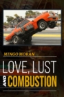 Image for Love, Lust and Combustion
