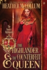 Image for The Highlander &amp; The Counterfeit Queen