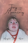 Image for Joy Comes in the Morning