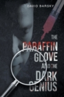 Image for The Paraffin Glove And The Dark Genius