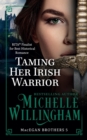 Image for Taming Her Irish Warrior