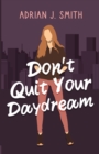 Image for Don&#39;t Quit Your Daydream
