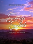 Image for Sunrises and Sunsets: A Daily Journey of Renewal, Redemption, and Rejoicing