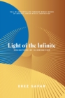 Image for Light of the Infinite: Emanations of Illuminations