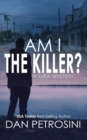 Image for Am I the Killer?