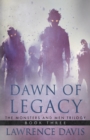 Image for Dawn of Legacy : The Monsters And Men Trilogy, Book Three
