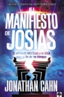 Image for El manifiesto de Josias: El antiguo misterio y la guia para el fin de los tiempos