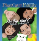 Image for Phat Cat and the Family - The Big, Bad C... Siblings of the Heart