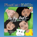 Image for Phat Cat and the Family - Big, Bad C... Siblings of the Heart