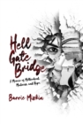 Image for Hell Gate Bridge: A Memoir