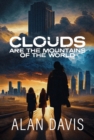 Image for Clouds Are the Mountains of the World