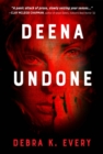 Image for Deena Undone
