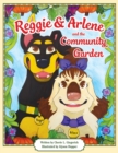Image for Reggie &amp; Arlene and the Community Garden