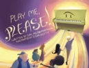 Image for Play Me, Please!