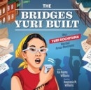 Image for The Bridges Yuri Built