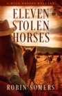 Image for Eleven Stolen Horses