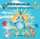 Image for Bluely The Happy Blue Bird : A Book About Friendship &amp; Self-Love