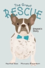 Image for The Great Rescue - Grayson&#39;s Story