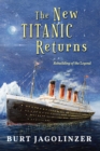 Image for New Titanic Returns: Rebuilding of the Legend